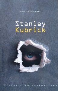 Krzysztof Kozłowski • Stanley Kubrick