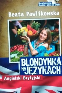 Beata Pawlikowska • Blondynka na językach. Angielski Brytyjski