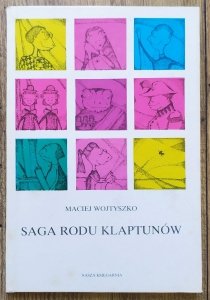 Maciej Wojtyszko • Saga rodu Klaptunów