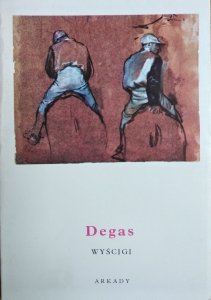 Sławomir Bołdok • Degas. Wyścigi [mała encyklopedia sztuki]