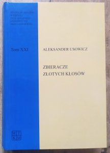 Aleksander Usowicz • Zbieracze złotych kłosów