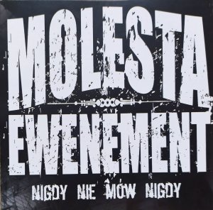Molesta Ewenement • Nigdy nie mów nigdy • CD [2006]