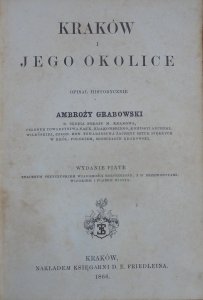 Ambroży Grabowski • Kraków i jego okolice [1866]