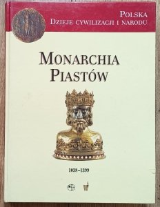 red. Marek Derwich • Monarchia Piastów 1038-1399