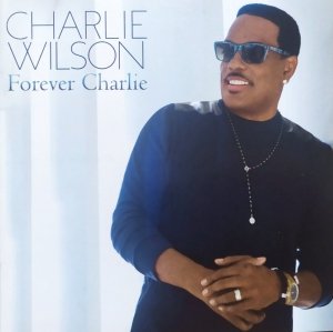 Charlie Wilson • Forever Charlie • CD