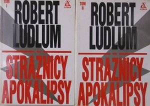 Robert Ludlum • Strażnicy apokalipsy [komplet]