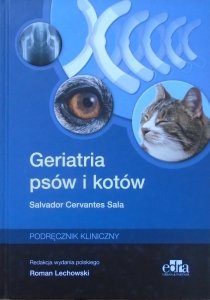 Salvador Cervantes Sala • Geriatria psów i kotów. Podręcznik kliniczny