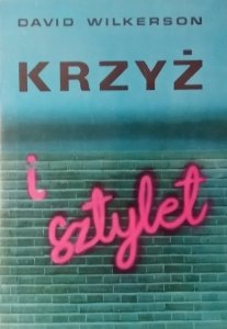 David Wilkerson • Krzyż i sztylet