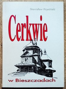 Stanisław Kryciński • Cerkwie w Bieszczadach