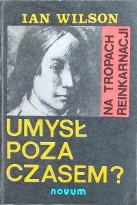 Ian Wilson • Umysł poza czasem