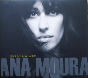 Ana Moura • Leva-me aos Fados • CD