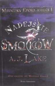 A.J. Lake • Nadejście smoków