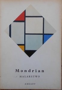 Michel Seuphor • Mondrian. Malarstwo [mała encyklopedia sztuki]