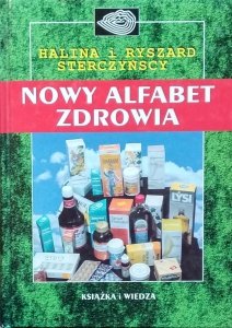 Halina Sterczyńska, Ryszard Sterczyński • Nowy alfabet zdrowia