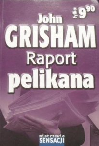 John Grisham • Raport pelikana