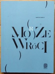 Bartek Sabela • Może (morze) wróci