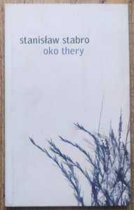 Stanisław Stabro • Oko Thery [dedykacja autorska]