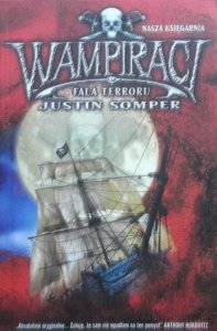 Justin Somper • Wampiraci. Fala terroru