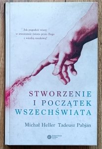 Michał Heller, Tadeusz Pabjan • Stworzenie i początek Wszechświata