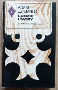 Adam Uziembło • Ludzie i Tatry