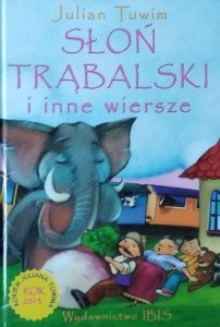 Julian Tuwim • Słoń Trąbalski i inne wiersze