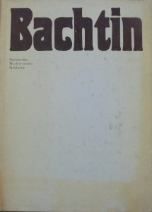 red. Eugeniusz Czaplejewicz, Edward Kasperski • Bachtin. Dialog - język - literatura