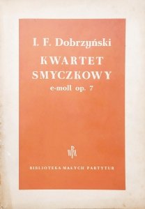 Ignacy Feliks Dobrzyński • Kwartet smyczkowy e-moll op. 7