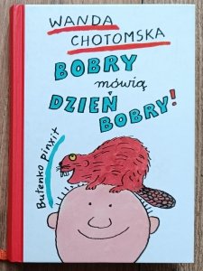 Wanda Chotomska • Bobry mówią dzień dobry!
