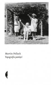 Martin Pollack • Topografia pamięci 