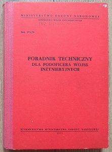 Poradnik techniczny dla podoficera wojsk inżynieryjnych