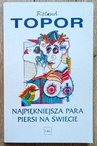 Roland Topor • Najpiękniejsza para piersi na świecie