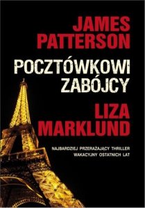 James Patterson, Liza Marklund • Pocztówkowi zabójcy