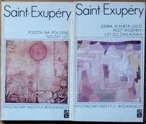 Antoine de Saint Exupery • Nocny lot. Poczta na południe. Pilot wojenny. Ziemia planeta ludzi. List do zakładnika
