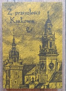 red. Jan Małecki • Z przeszłości Krakowa