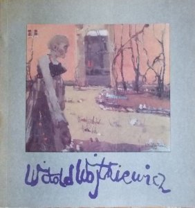 Witold Wojtkiewicz 1879-1909 • Katalog wystawy [Muzeum Narodowe]