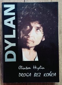 Clinton Heylin • Dylan. Droga bez końca