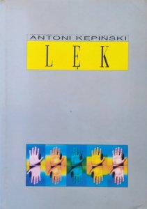 Antoni Kępiński • Lęk