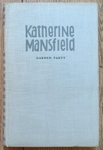 Katherine Mansfield • Garden Party