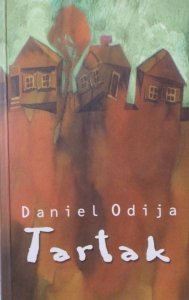 Daniel Odija • Tartak