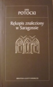Jan Potocki • Rękopis znaleziony w Saragossie