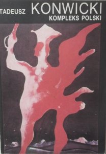 Tadeusz Konwicki • Kompleks Polski