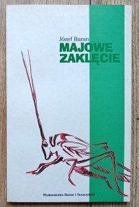 Józef Baran • Majowe zaklęcie / dedykacja autorska