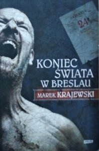 Marek Krajewski • Koniec świata w Breslau 