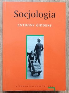 Anthony Giddens • Socjologia