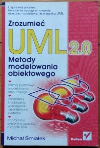 Michał Śmiałek • Zrozumieć UML 2.0 Metody modelowania obiektywnego