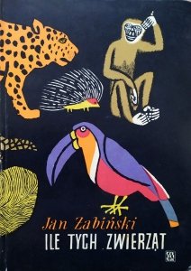 Jan Żabiński • Ile tych zwierząt