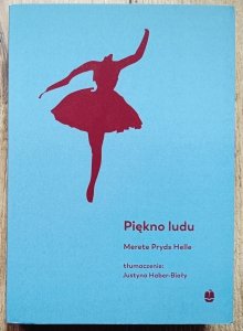 Merete Pryds Helle • Piękno ludu
