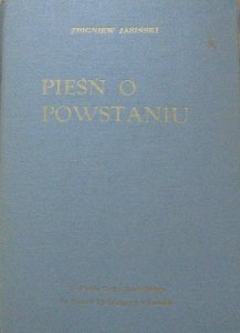 Zbigniew Jasiński • Pieśń o Powstaniu [dedykacja Lidia Próchnicka]