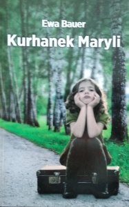 Ewa Bauer • Kurhanek Maryli 