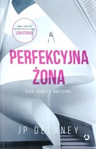 JP Delaney • Perfekcyjna żona